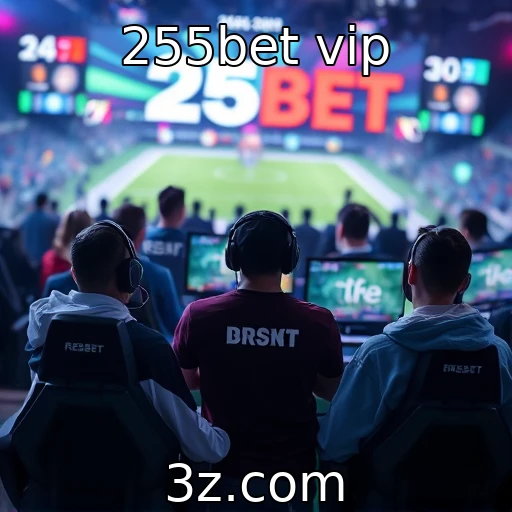Investimentos em eSports e seu futuro em 2025 | 255bet vip